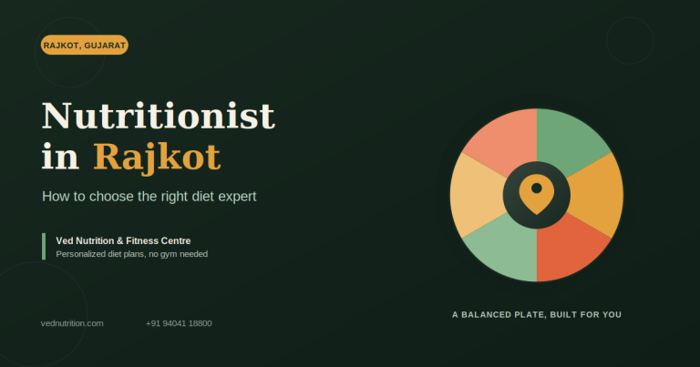 Nutritionist in Rajkot: How to Choose the Right Diet Expert (2026 Guide)